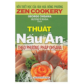 Download sách Thuật Nấu Ăn Theo Phương Pháp OHSAWA (Tái Bản)