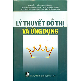 [Tải ebook] Lý Thuyết Đồ Thị Và Ứng Dụng PDF