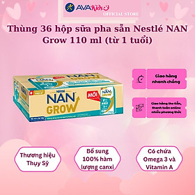 Thùng 36 hộp sữa pha sẵn Nestlé NAN Grow 110 ml (từ 1 tuổi)