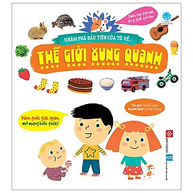 Khám Phá Đầu Tiên Của Tớ Về - Thế Giới Xung Quanh