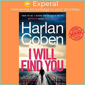 Hình ảnh Sách - I Will Find You : From the #1 bestselling creator of the hit Netflix seri by Harlan Coben (UK edition, paperback)