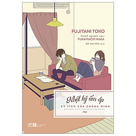 Nhật ký ấm áp - kỳ tích của chúng mình