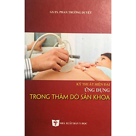 Hình ảnh Kỹ thuật hiện đại ứng dụng trong thăm dò sản khoa