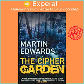 Sách - The Cipher Garden - The evocative and compelling cold case mystery by Martin Edwards (UK edition, paperback)