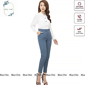 Quần tây nữ Blue Chic lưng cạp cao âu công sở đẹp màu đen xanh xám đồ đi học form chuẩn tôn dáng