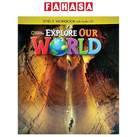 Explore Our World 5: Workbook