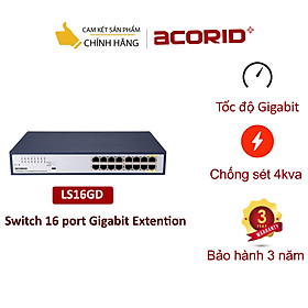 Bộ chia mạng 16 cổng Acorid LS16GD switch Gigabit Tốc độ cao 1Gb mỗi port, Chống sét 4kva, 3 chế độ hoạt động vlan, extension  - Hàng chính hãng