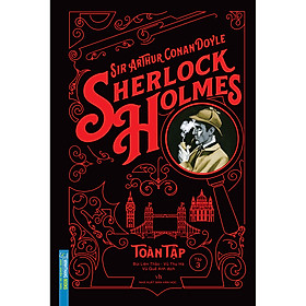 [Download Sách] Sherlock Holmes Toàn Tập - Tập 3 (Bìa Cứng)