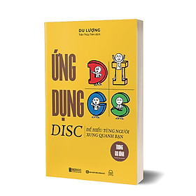Sách Ứng dụng DISC để hiểu từng người xung quanh bạn trong gia đình