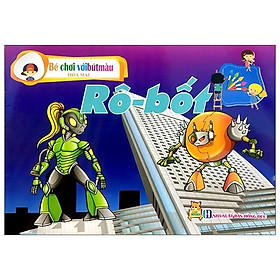 Sách Bé Chơi Với Bút Màu - Rô - Bốt