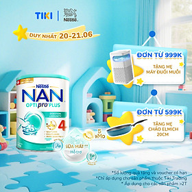 Sữa bột Nestlé NAN OPTIPRO PLUS 4 800g/lon với 5HMO Giúp tiêu hóa tốt + Tăng cường đề kháng  - Bé 2-6 tuổi