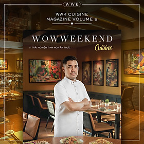WOWWEEKEND CUISINE 05 - HƯƠNG MÙA HÈ