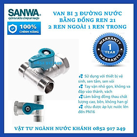 Mua Van chia 3 đường nước Sanwa Thái Lan BV15MFM 2 ren ngoài 1 ren trong  có xuất hóa đơn VAT