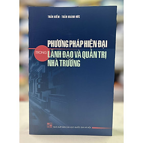 Phương pháp hiện đại trong lãnh đạo và quản trị nhà trường