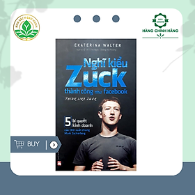 Hình ảnh Nghĩ Kiểu Zuck Thành Công Như Facebook