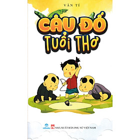 Câu Đố Tuổi Thơ - ND Văn Tí