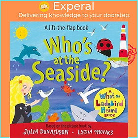 Sách - Who's at the Seaside? - A What the Ladybird Heard Book by Lydia Monks (UK edition, boardbook)