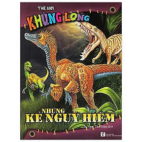 Thế Giới Khủng Long - Kẻ Nguy Hiểm