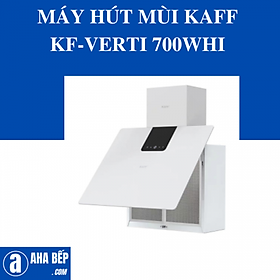 Máy Hút Mùi Kaff KF-VERTI 700WHI-Hàng chính hãng