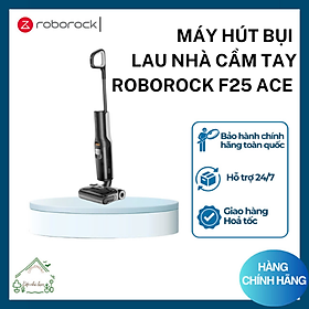 Mua Máy hút bụi lau nhà cầm tay Roborock F25 ACE – Hàng Chính Hãng