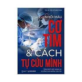 Sách Nhồi Máu Cơ Tim Và Cách Tự Cứu Mình - Dimi Book