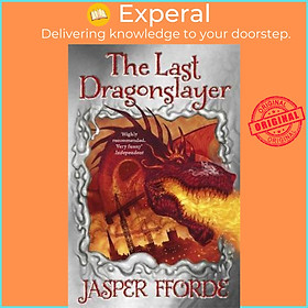 Sách - The Last Dragonslayer : Last Dragonslayer Book 1 by Jasper Fforde (UK edition, paperback)