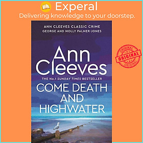 Sách - Come Death and High Water by Ann Cleeves (UK edition, paperback)