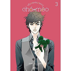 Sách - Yêu Nhau Như Chó Với Mèo (Tập 3) (tặng kèm bookmark thiết kế)