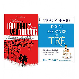 Combo Đọc Vị Mọi Vấn Đề Của Trẻ (Tái Bản 2018) + Vô Cùng Tàn Nhẫn, Vô Cùng Yêu Thương (Tập 2) - Tái Bản 2017