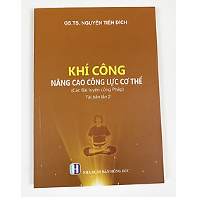 Hình ảnh sách Khí công nâng cao công lực cơ thể (Các bài luyện công Pháp)