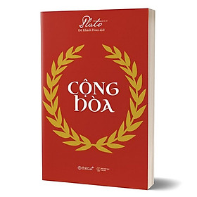 CỘNG HÒA - Plato - Đỗ Khánh Hoan dịch - Tái bản - (bìa mềm)