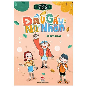 Lớp Học 1 – 0 – 2: Đầu Gấu Nữ Nhân