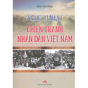 Nghệ Thuật Chiến Tranh Nhân Dân Việt Nam 
