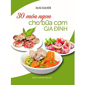 Hình ảnh Sách - 30 Món Ngon Cho Bữa Cơm Gia Đình