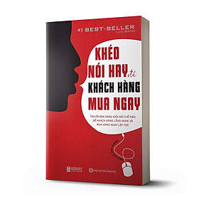 Download sách Khéo Nói Hay Để Khách Hàng Mua Ngay - Sách hay mỗi ngày 