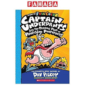 Sách ngoại văn: Captain Underpants 4 - Perilous Plot Of Professor Poopypants