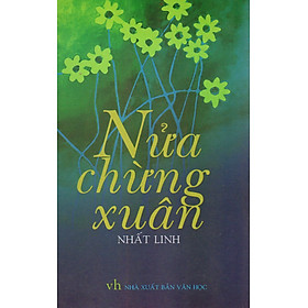 [Download Sách] Sách bỏ túi - Nửa chừng xuân (Nhất Linh)