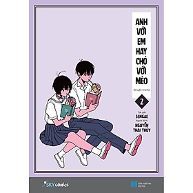Sách - Anh Với Em Hay Chó Với Mèo 2  (tặng kèm bookmark)