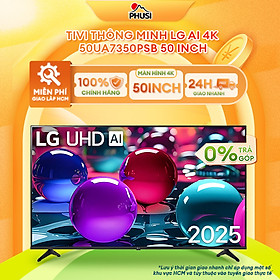 Mua Tivi thông minh LG AI 4K 43 Inch 43UA7350PSB/ 50 Inch 50UA7350PSB/ 55 Inch 55UA7350PSB/ 65 Inch 65UA7350PSB  - Hàng chính hãng  Mới 100