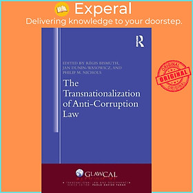 Sách - The Transnationalization of Anti-Corruption Law by Philip M. Nichols (UK edition, paperback)