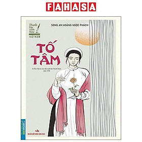 Sách - Danh Tác Văn Học Việt Nam - Tố Tâm (In Theo Bản In Của NXB Thanh Xuân Năm 1958)