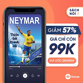 Hình ảnh Sách nói Fonos: Neymar - Thiên Tài Tranh Cãi