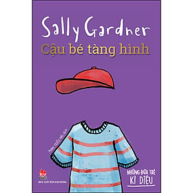 Sách Những Đứa Trẻ Kì Diệu - Cậu Bé Tàng Hình