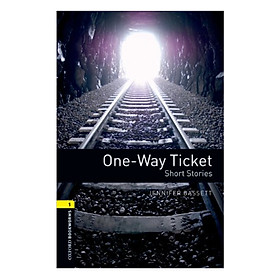 Nơi bán Oxford Bookworms Library (3 Ed.) 1: One-Way Ticket - Short Stories - Giá Từ -1đ