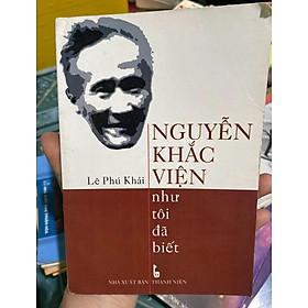 Nguyễn Khắc Viện-như tôi đã biết