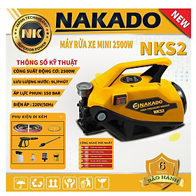 Mua Máy rửa xe áp lực cao NAKADO S2 - Công suất 2500W - JAPAN Technology