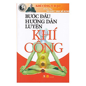 Hình ảnh sách Bước Đầu Hướng Dẫn Luyện Khí Công