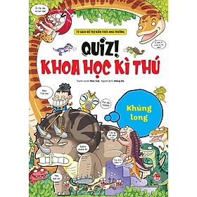 Quiz! Khoa Học Kì Thú: Khủng Long
