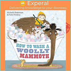 Sách - How to Wash a Woolly Mammoth by Michelle Robinson (UK edition, paperback)