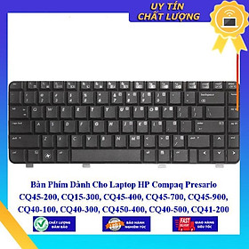 Bàn Phím dùng cho Laptop HP Compaq Presario CQ45-200 CQ15-300 CQ45-400 CQ45-700 CQ45-900 CQ40-100 CQ40-300 CQ450  - Hàng Nhập Khẩu New Seal